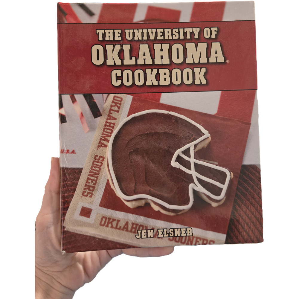 The University of Oklahoma Cookbook by Jen Elsner Hardcover First Edition